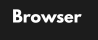 Browser